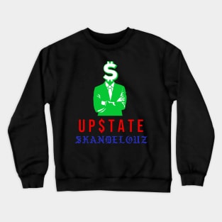 Upstate Skandelouz Crewneck Sweatshirt